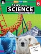 Bebra Bayne, Lauren Homayoun, Shell Education - 180 Days of Science for Sixth Grade