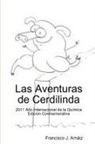 Francisco Javier Arnaiz Garc'a, Francisco Javier Arnaiz Garcia, Francisco Javier Arnaiz García - Las Aventuras de Cerdilinda