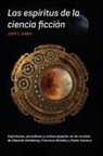 Luis C Cano, Luis C. Cano - Los Espiritus De La Ciencia Ficcion