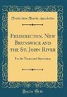 Fredericton Tourist Association - Fredericton, New Brunswick and the St. John River