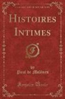 Paul de Molènes - Histoires Intimes (Classic Reprint)