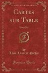 Léon Laurent-Pichat - Cartes sur Table