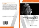 Anton Tankovski - The Image of Bulgaria As A Tourist Destination