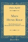 Paula Moekel - Mein Hund Rolf