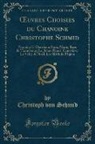 Christoph Von Schmid - OEuvres Choisies du Chanoine Christophe Schmid