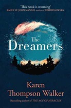 Karen Thompson Walke, Karen Thompson Walker, Karen Thompson Walker - The Dreamers