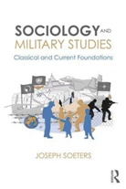 Soeters, Joseph Soeters, Joseph (Royal Netherlands Military Academ Soeters - Sociology and Military Studies