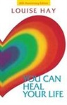 Louise L Hay, Louise L. Hay, Hay Louise - You Can Heal Your Life
