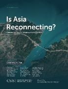 Jonathan E. (EDT)/ Ansar Hillman, Jonathan E Hillman, Jonathan E. Hillman - Is Asia Reconnecting? Essays on AsiaÆs Infrastructure Contest