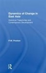 P W Preston, P. W. Preston, P.W. Preston, Peter (rsity of Birmingham) Preston - Dynamics of Change in East Asia