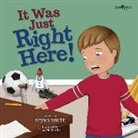 Bryan Smith, Lisa Griffin, Lisa M Griffin, Lisa M. Griffin - It Was Just Right Here!