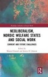 Jessica H. Jönsson, Masoud Kamali, Masoud (Mid Sweden University Kamali, Masoud Joensson Kamali, Jessica H Jonsson, Jessica Jönsson... - Neoliberalism, Nordic Welfare States and Social Work