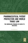 Jae Sundaram, Jae (University of Buckingham Sundaram, Sundaram Jae - Pharmaceutical Patent Protection and World Trade Law