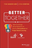 Lydia Dobyns, T Vander Ark, To Vander Ark, Tom Vander Ark, Tom Dobyns Vander Ark - Better Together