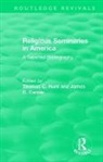 Thomas C. Carper Hunt, James Carper, James C. Carper, Thomas C. Hunt, Hunt Thomas C. - Religious Seminaries in America (1989)