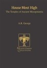 A. R. George, Andrew R. George, A. R. George - House Most High