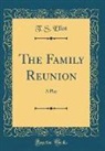 T. S. Eliot - The Family Reunion