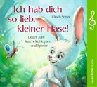 Ulrich Steier, Nina Petri, Ulrich Steier - Ich hab dich so lieb, kleiner Hase!, 1 Audio-CD (Audiolibro)