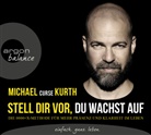 Michael Kurth, Michael Kurth - Stell dir vor, du wachst auf, 4 Audio-CD (Hörbuch)