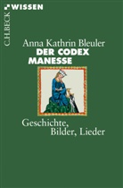 Anna Kathrin Bleuler, Anna-Kathrin Bleuler - Der Codex Manesse