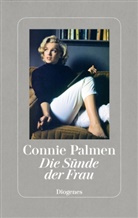 Connie Palmen - Die Sünde der Frau