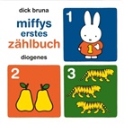 Dick Bruna, Dick Bruna - Miffys erstes Zählbuch