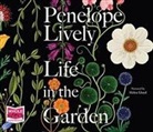 Penelope Lively - Life in the Garden (Audiolibro)