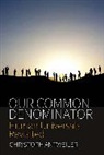 Christoph Antweiler, Antweiler Christoph - Our Common Denominator