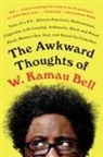 W Kamau Bell, W. Kamau Bell - The Awkward Thoughts of W. Kamau Bell