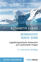 Elisabeth Lukas - Sehnsucht nach Sinn