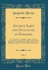 Benjamin Thorpe - Ancient Laws and Institutes of England, Vol. 2