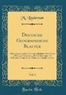 M. Lindeman - Deutsche Geographische Blätter, Vol. 1