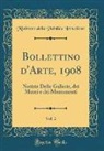 Ministero Della Pubblica Istruzione - Bollettino d'Arte, 1908, Vol. 2