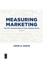 John Davis, John A. Davis - Measuring Marketing