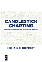 Michael Thomsett, Michael C Thomsett, Michael C. Thomsett - Candlestick Charting