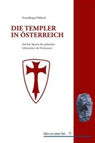 Manfred Müksch, Ferdinan Neundlinger, Ferdinand Neundlinger - Die Templer in Österreich