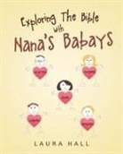 Laura Hall - Exploring The Bible With Nana's Babays
