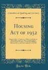 Committee On Banking and Currency - Housing Act of 1952