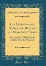 Gatien De Courtilz De Sandras - Les Fredaines du Diable, ou Recueil de Morceaux Épars