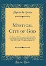 Maria De Jesus, María de Jesús - Mystical City of God