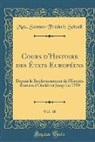 Max. Samson-Fréderic Schoell - Cours d'Histoire des États Européens, Vol. 18