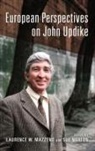 Laurence W. Mazzeno, Sue Norton, Laurence W Mazzeno, Laurence W. Mazzeno, Laurence W. (Royalty Account) Mazzeno, Sue Norton - European Perspectives on John Updike