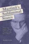 Thomas Svatos, Thomas D Svatos, Thomas D. Svatos - Martinu's Subliminal States