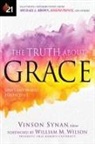 Vinson Synan - The Truth about Grace: Spirit-Empowered Perspectives