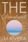 L. M. Rivera, Lm Rivera - The Drunkards