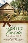 Kimberley Comeaux, Kimberley/ Downs Comeaux, Susan Downs, Joann A. Grote - The Farmer's Bride Collection