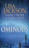 Nancy Bush, Lisa Jackson, Lisa/ Bush Jackson - Ominous