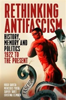 Hugo (EDT)/ Yusta Garcfa, Hugo Yusta Garcia, Cristina Climaco, Cristina Clímaco, Cristina Cl�maco, Hugo Garc&amp;iacute;a... - Rethinking Antifascism