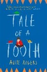 Allie Rogers, Rogers Allie - Tale of a Tooth