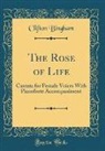Clifton Bingham - The Rose of Life